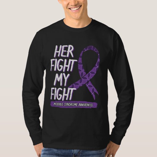 Her Fight Is My Fight Moebius Syndrome Mobius Surv T-Shirt (Vorderseite)