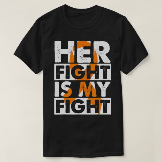 Her Fight Is My Fight Multiple Sclerosis Support M T-Shirt (Design vorne)