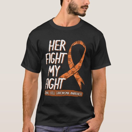 Her Fight Is My Fight Renal Cell Carcinoma Awarene T-Shirt (Vorderseite)