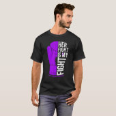 Her Fight is My Fight Rett Syndrome Awareness T-Shirt (Vorne ganz)
