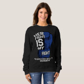 Her Fight Is My Fight Transverse Myelitis Warrior  Sweatshirt (Vorne ganz)