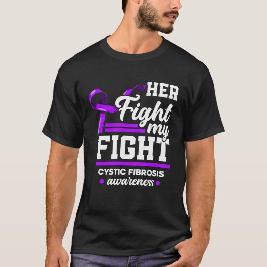 Her Fight Is My Fight Warrior Cystic Fibrosis Awar T-Shirt (Vorderseite)