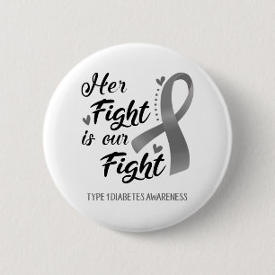 Her Fight is our Fight Type 1 Diabetes Awareness Button