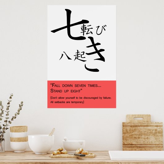 Herabfallen siebenmal... Stehe acht auf! Poster (Küche)