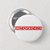 Herablassende Briefmarke Button (Vorne & Hinten)