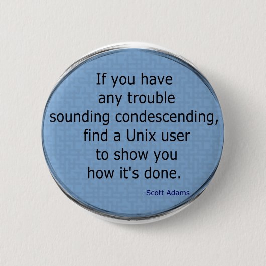 Herablassendes Unix - Scott Adams Button (Vorderseite)