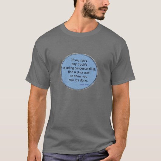 Herablassendes Unix - Scott Adams T-Shirt (Vorderseite)