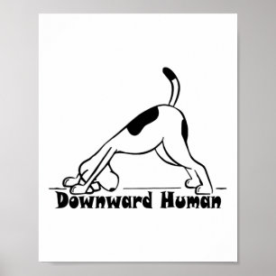 Herabschauender Mensch Süßer Welpe Yoga Hund Yoga Poster