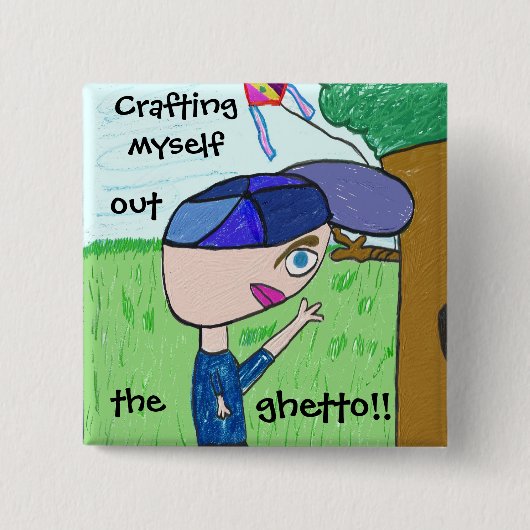 HERAUS SICH IN HANDARBEIT MACHEN DAS GETTO!! Knopf Button (Vorderseite)