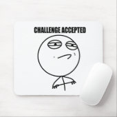 Herausforderung angenommen mousepad (Mit Mouse)