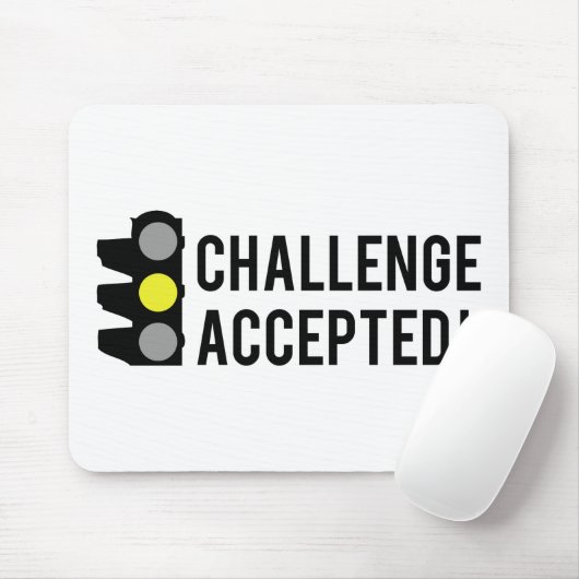 Herausforderung angenommen mousepad (Mit Mouse)