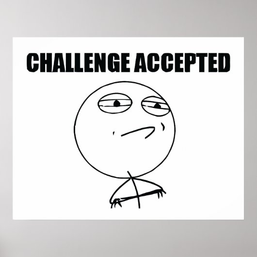 Herausforderung angenommen poster (Vorne)