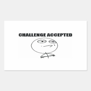 Herausforderung angenommen rechteckiger aufkleber