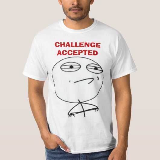 Herausforderung geltende Internet meme Gesicht T - T-Shirt (Vorderseite)