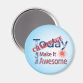 Herausforderung heute Phantastisch machen Magnet (Vorderseite/Rückseite)