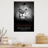 Herausforderung Inspiration Zitat Schwarz-Weiß-Lio Poster (Küche)