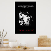 Herausforderung Inspiration Zitat Schwarz-Weiß-Lio Poster (Küche)