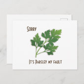 Herb Pun, Entschuldigung, es ist Petersilie meine  Postkarte (Vorne/Hinten)