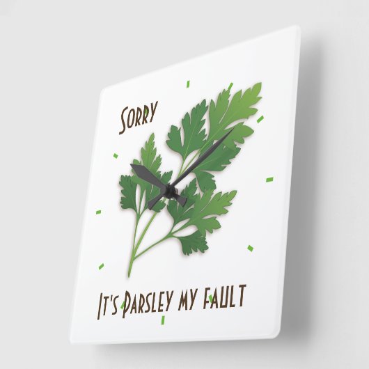 Herb Pun, Entschuldigung, es ist Petersilie meine Quadratische Wanduhr (Winkel)