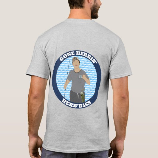 Herb'Bass, Gone Herbin' T - Shirt (Rückseite)