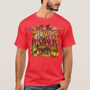 Herbst alle Karierten und pumkkin Dinge Danke T-Shirt