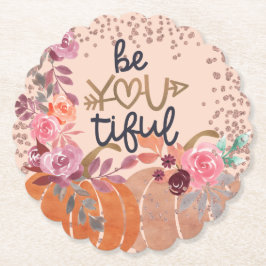 Herbst "Be You tiful" Rose Gold Blumenpumpen Untersetzer