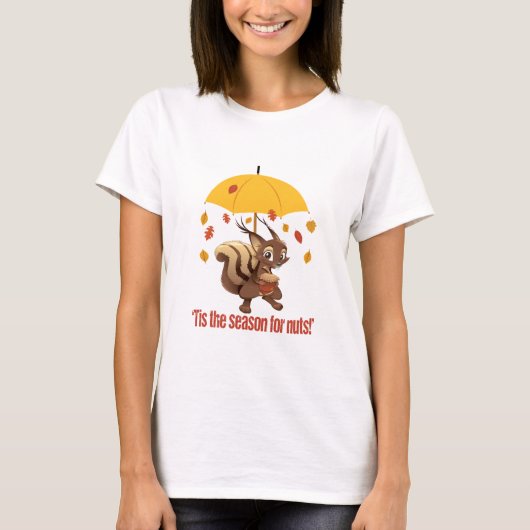 Herbst-Fall - Tis die Jahreszeit für Nuts T-Shirt (Vorderseite)
