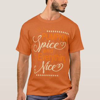 Herbst-Geschenke für Frauen Kürbisgewürz Alles T-Shirt