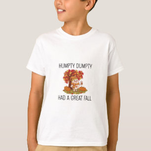 Herbst Herbst-Dankfest-Shirt Humpty Dumpty Lustige T-Shirt