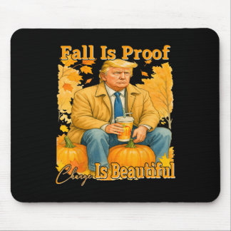 Herbst ist der Beweis, dass Veränderung schön ist Mousepad