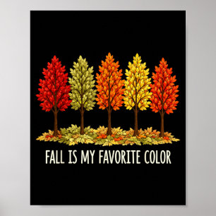 Herbst ist Lieblingsfarbe Herbstbäume Natur Blätte Poster