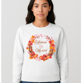 Herbst ist mein Soul-Kranz Frauenpullover Sweatshirt