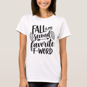 Herbst ist mein zweitliebstes F-Wort Lustiger Herb T-Shirt