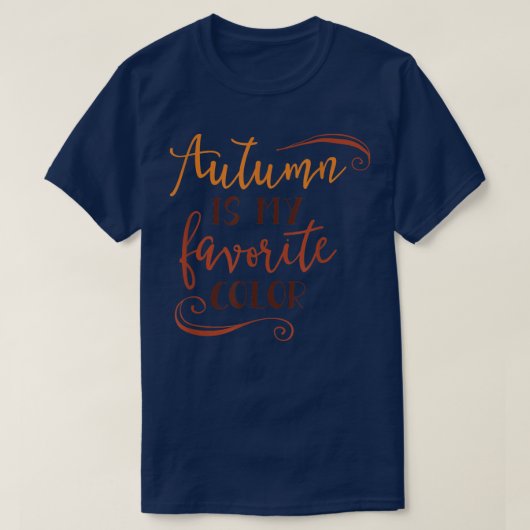 Herbst ist meine Lieblingsfarbe 82 T-Shirt (Design vorne)