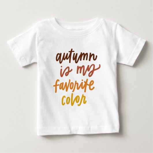 "Herbst ist meine Lieblingsfarbe Baby T-shirt (Vorderseite)
