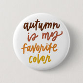 "Herbst ist meine Lieblingsfarbe Button (Vorderseite)