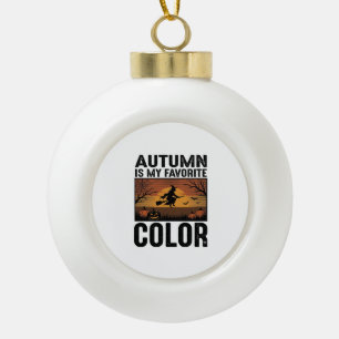 Herbst ist meine Lieblingsfarbe Halloween Hexen-De Keramik Kugel-Ornament