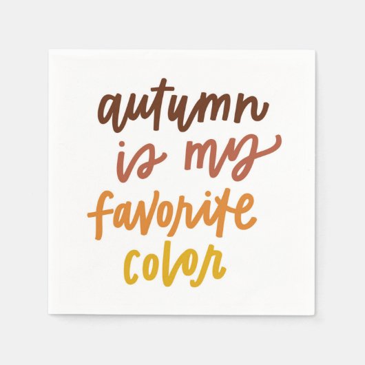 "Herbst ist meine Lieblingsfarbe Serviette (Vorderseite)