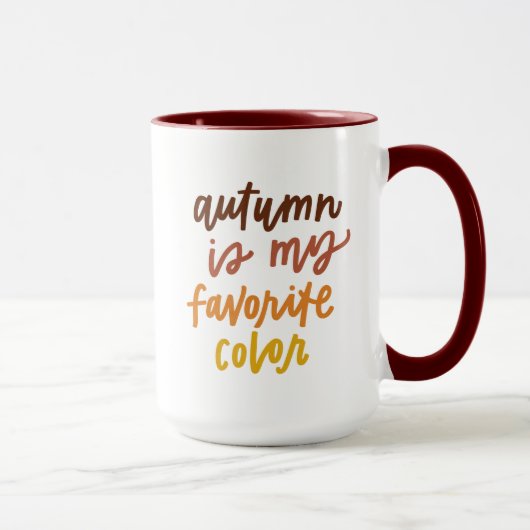 "Herbst ist meine Lieblingsfarbe Tasse (Rechts)