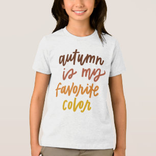 "Herbst ist meine Lieblingsfarbe Tri-Blend Shirt
