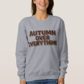 Herbst über alles sweatshirt (Vorderseite)