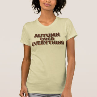 Herbst über alles T-Shirt