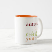 "Herbst wie farbenfroh du bist!" Zweifarbige Tasse (VorderseiteRechts)
