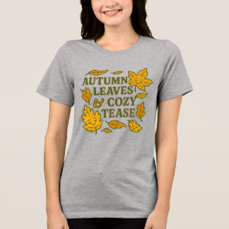 Herbstblätter & Cozy Tease T-Shirt | Cute Fall Fli Tri-Blend Shirt