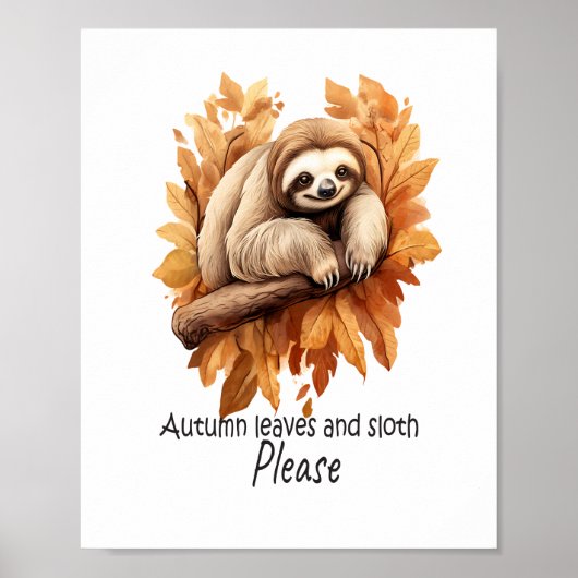 Herbstblätter und Faultier bitte Poster (Vorne)