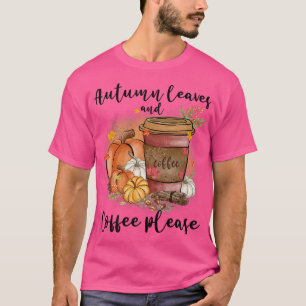Herbstblätter und Kaffee bitte fallen Pumpkin Latt T-Shirt