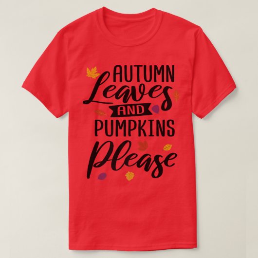 Herbstblätter und Pumpketten Bitte Niedlich fallen T-Shirt (Design vorne)