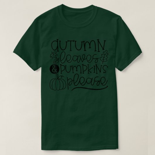 Herbstblätter und Pumpkins Bitte fallen überflüssi T-Shirt (Design vorne)