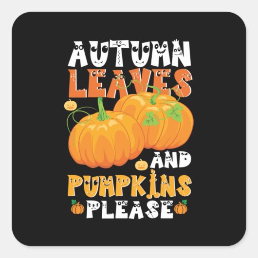 Herbstblätter und Pumpkins Bitte Geburtstag Quadratischer Aufkleber (Vorderseite)