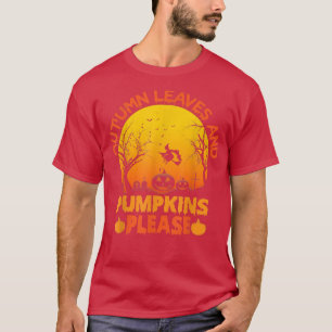 Herbstblätter und Pumpkins bitte, spöttische Hexen T-Shirt
